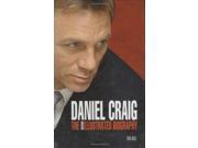 Daniel Craig The Illustrated Biography