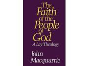 The Faith of the People of God A Lay Theology