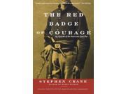 The Red Badge of Courage An Episode of the American Civil War