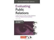 Evaluating Public Relations A Best Practice Guide to Public Relations Planning Research Evaluation A Best Practice Guide to Public Relations Planning Rese