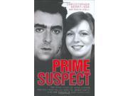Prime Suspect The True Story of John Cannan the Only Man Police Want to Investigate for the Murder of Suzy Lamplugh