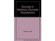 Success in Statistics Success Studybooks