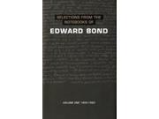 Notebooks of Edward Bond Vol 1 Diaries Letters and Essays