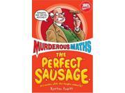 The Perfect Sausage and Other Fundamental Formulas Murderous Maths