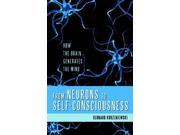 From Neurons to Self consciousness How the Brain Generates the Mind Gateway Bookshelf