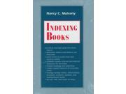Indexing Books Chicago Guides to Writing Editing and Publishing