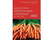 The Maria Thun Biodynamic Calendar 2015 1