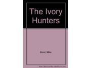 The Ivory Hunters