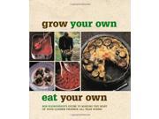 Grow your Own Eat your Own Bob Flowerdew s Guide to Making the Most of your Garden Produce