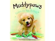 Muddy Paws Goes to School Picture Book
