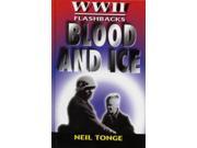 Blood and Ice World War II Flashbacks