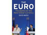 The Euro The Battle for the New Global Currency * New Edition *
