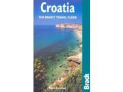 Croatia The Bradt Travel Guide Bradt Travel Guides