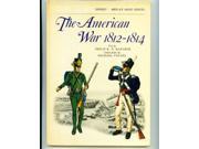 American War 1812 14 Men at arms