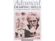 Advanced Drawing Skills A Course in Artistic Excellence