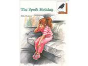 Oxford Reading Tree Stage 8 Jackdaws Anthologies The Spoilt Holiday Spoilt Holiday