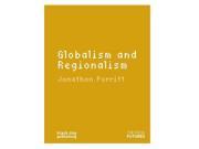 Globalism and Regionalism Edge Futures