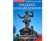 Walking Literary London 25 Original Walks Through London s Literary Heritage Globetrotter Walking Guides
