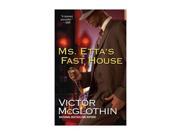 Ms. Etta s Fast House Reissue
