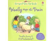 Woolly Stops the Train The Grumpy Goat Farmyard Tales Flip Books