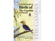 A Field Guide to the Birds of the Gambia and Senegal
