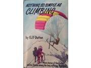Nothing So Simple as Climbing Teach Yourself