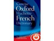 Concise Oxford Hachette French Dictionary