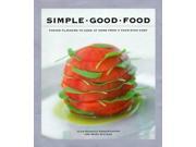 Simple Good Food Fusion Flavours to Cook at Home with a Four star Chef