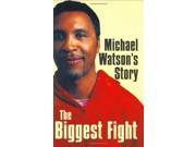 Michael Watson s Story The Biggest Fight