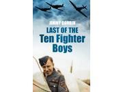 Last of the Ten Fighter Boys Battle of Britain 70 Years on