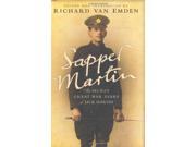 Sapper Martin The Secret Great War Diary of Jack Martin