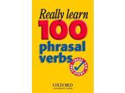 Really Learn 100 Phrasal Verbs Oxford Dictionaries