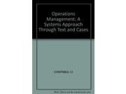 Operations Management A Systems Approach Through Text and Cases