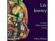 LIFE JOURNEY 2ND ED HB A Call to Christ Centred Living