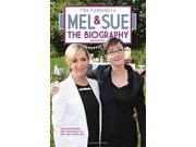 Mel and Sue The Biography Paperback