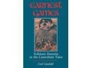 Earnest Games Folkloric Patterns in the Canterbury Tales A Midland Book