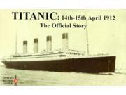Titanic 14th 15th April 1912 the Official Story Public Record Office Document Packs