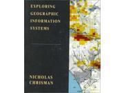 Exploring Geographic Information Systems
