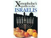 The Xenophobe s Guide to the Israelis The Xenophobe s Guide Series Xenophobe s Guides