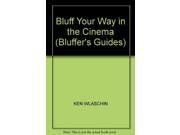 Bluff Your Way in the Cinema Bluffer s Guides