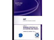 Working Effectively in Accounting and Finance Combined Text and Workbook AAT Study Text Workbooks