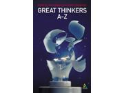 Great Thinkers A Z