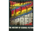 Trillion Year Spree History of Science Fiction