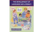 The Development of Language and Literacy 0 8 Years Series