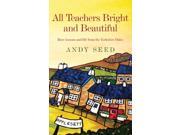 All Teachers Bright and Beautiful