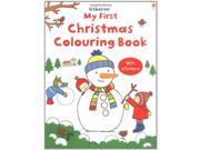 First Christmas Colouring Book Usborne First Colouring Books