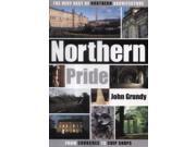 Northern Pride The Very Best of Northern Architecture...from Churches to Chip Shops