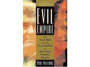 Evil Empire The Irish Mob and the Assassination of Journalist Veronica Guerin
