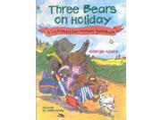 Three Bears on Holiday