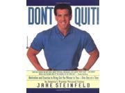 Don t Quit! Motivation and Exercise to Bring out the Winner in You One Day at a Time